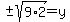 %22%22+%2B-+sqrt%289%2A2%29=y