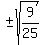 %22%22+%2B-+sqrt%289%2F25%29