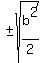 %22%22+%2B-+sqrt%28b%5E2%2F2%29