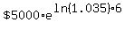 %22%245000%22%2Ae%5E%28ln%281.035%29%2A6%29