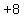 %22%2B+8%22