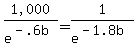 %221%2C000%22%2Fe%5E%28-+.6b%29+=+1%2Fe%5E%28-+1.8b%29