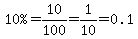 %2210%25%22=10%2F100=1%2F10=0.1