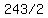 %22243%2F2%22