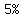 %225%25%22