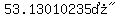 %2253.13010235%B0%22