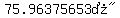 %2275.96375653%B0%22