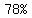 %2278%25%22