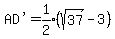 %22AD%27%22+=+expr%281%2F2%29%28sqrt%2837%29-3%29