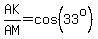 %22AK%22%2F%22AM%22=cos%2833%5Eo%29