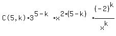 %22C%285%2Ck%29%223%5E%285-k%29x%5E%282%285-k%29%29expr%28%28-2%29%5Ek%2Fx%5Ek%29%29