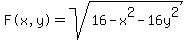 %22F%28x%2Cy%29%22=+sqrt%2816-x%5E2-16y%5E2+%29