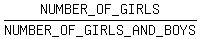 %22NUMBER_OF_GIRLS%22%2F%22NUMBER_OF_GIRLS_AND_BOYS%22