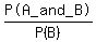 %22P%28A_and_B%29%22%2FP%28B%29
