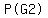 %22P%28G2%29%22