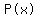 %22P%28x%29%22