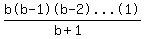 %22b%28b-1%29%28b-2%29...%281%29%22%2F%28b%2B1%29