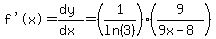 %22f%27%28x%29%22=%28dy%29%2F%28dx%29=%281%2Fln%283%29%29%289%2F%289x-8%29%29