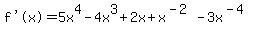 %22f%27%28x%29%22=5x%5E4-4x%5E3%2B2x%2Bx%5E%28-2%29-3x%5E%28-4%29