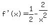 %22f%27%28x%29%22+=+1%2F2+-+2%2Fx%5E2