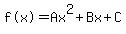 %22f%28x%29%22=+Ax%5E2%2BBx%2BC