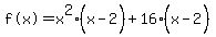 %22f%28x%29%22=+x%5E2%28x-2%5E%22%22%29%2B16%28x-2%5E%22%22%29