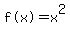 %22f%28x%29%22=x%5E2