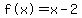 %22f%28x%29%22=x-2