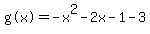 %22g%28x%29%22=-x%5E2-2x-1-3