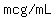 %22mcg%2FmL%22