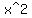 %22x%5E2%22