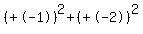 %28%22%22%2B-1%29%5E2%2B%28%22%22%2B-2%29%5E2