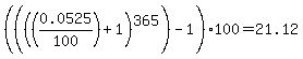 %28%28%28%280.0525+%2F+100%29+%2B+1%29+%5E+365%29+-+1%29%2A100=21.12