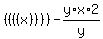 %28%28%28%28x%29%29%29%29-y%2Ax%2A2%2Fy