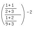 %28%28%281%2B1%29%2F%282%2B3%29%29%2F%28%281%2B2%29%2F%289%2B3%29%29%29%5E%28-2%29