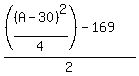 %28%28%28A-30%29%5E2%2F4%29-169%29%2F2