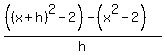 %28%28%28x%2Bh%29%5E2-2%29-%28x%5E2-2%29%29%2Fh