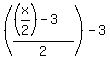 %28%28%28x%2F2%29-3%29%2F2%29-3