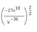 %28%28-+27x%5E18%29%2Fy%5E%28-+36%29%29%5E%282%2F3%29