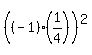 %28%28-1%29%281%2F4%29%29%5E2