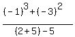 %28%28-1%29%5E3%2B%28-3%29%5E2%29%2F%28%282%2B5%29-5%29