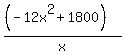 %28%28-12x%5E2%2B1800%29%29%2Fx