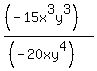 %28%28-15x%5E3y%5E3%29%29%2F%28%28-20xy%5E4%29%29
