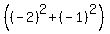 %28%28-2%29%5E2+%2B+%28-1%29%5E2%29