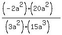 %28%28-2a%5E2%29%2A%2820a%5E2%29%29%2F%28%283a%5E2%29%2A%2815a%5E3%29%29