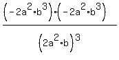 %28%28-2a%5E2%2Ab%5E3%29%28-2a%5E2%2Ab%5E3%29%29%2F%282a%5E2%2Ab%29%5E3