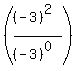%28%28-3%29%5E%282%29%2F%28-3%29%5E%280%29%29