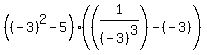 %28%28-3%29%5E2-5%29%28%281%2F%28-3%29%5E3%29+-%28-3%29%29