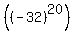 %28%28-32%29%5E20%29