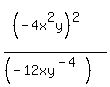 %28%28-4x%5E2y%29%5E2%29%2F%28%28-12xy%5E%28-4%29%29%29